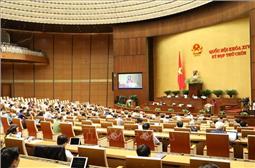 Từ 8-13/6, Quốc hội xem xét, quyết định nhiều nội dung quan trọng